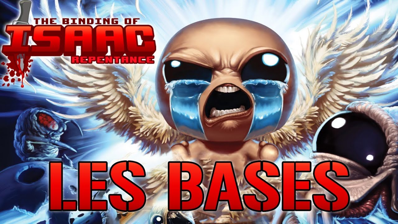 [ TUTO / GUIDE ] THE BINDING OF ISAAC REPENTANCE - LES BASES , DÉBLOQUER LES TAINTED , BOSS & ROUTES