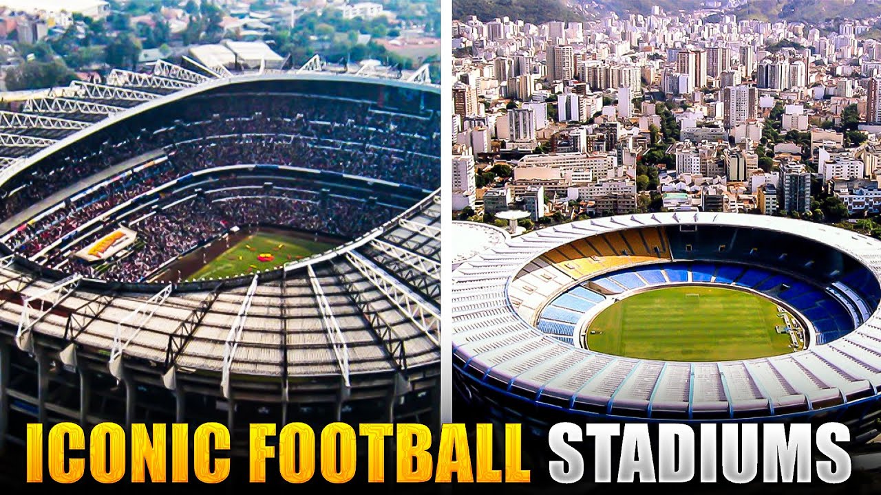The Most Iconic Football Stadiums in the World