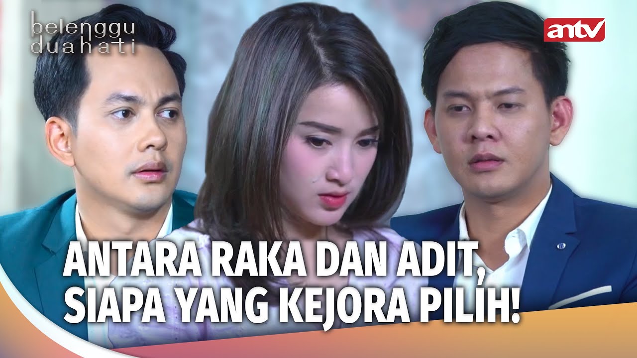 Kejora Diantara Cinta Adit dan Raka | Belenggu Dua Hati Eps 41 FULL