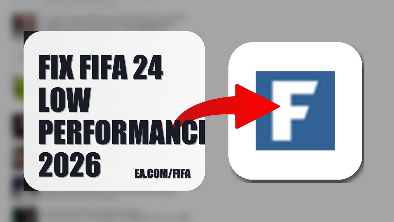 How To Fix FIFA 24 Low Performance 2026 (UPDATED 2026)