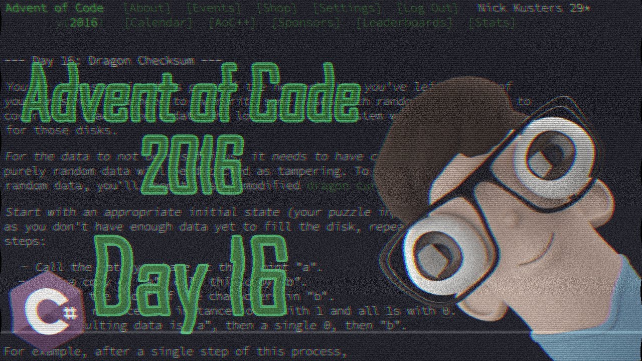 Advent of Code 2016 - Day 16 - Dragon Checksum [C#]