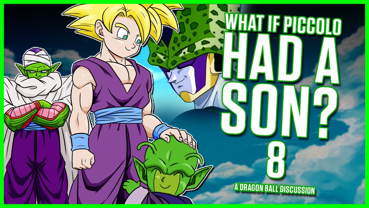 What If PICCOLO had a SON? 8
