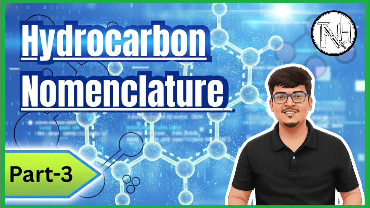 Hydrocarbon Nomenclature Explained | Naming of Alkanes, Alkenes & Alkynes | Organic Chemistry Part-3