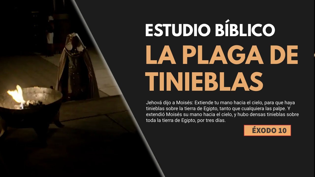 Estudio Bíblico | La plaga de tinieblas - REFLEXIÓN.
