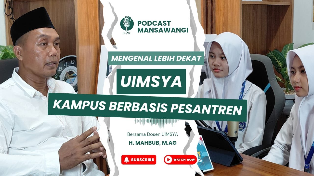 MENGENAL LEBIH DEKAT KAMPUS BERBASIS PESANTREN - UIMSYA BLOKAGUNG