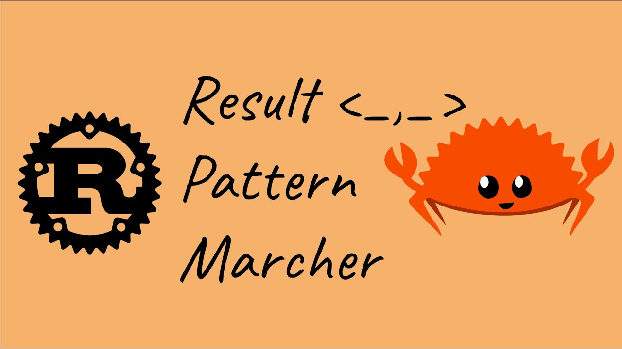 Pattern Matcher & Result in Rust