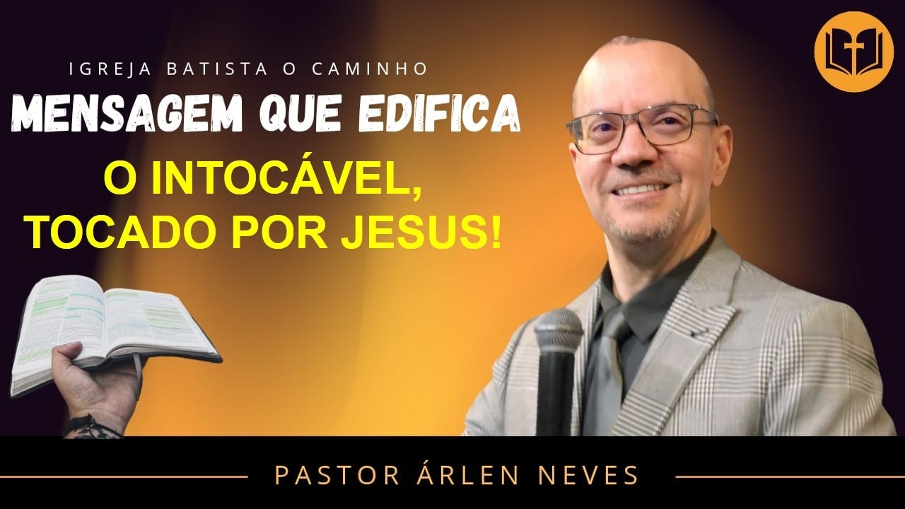 INTOCÁVEL, TOCADO POR JESUS!