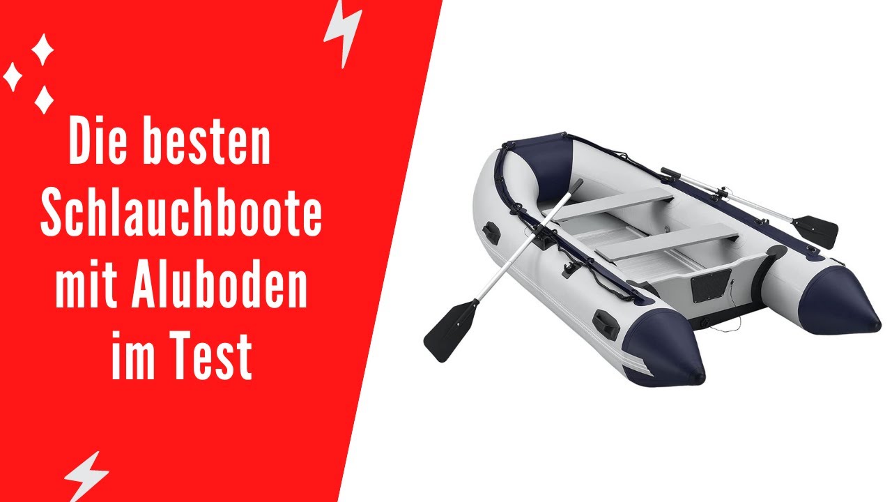✅ Die besten Schlauchboote mit Aluboden im Test 2023 - (Top 5)