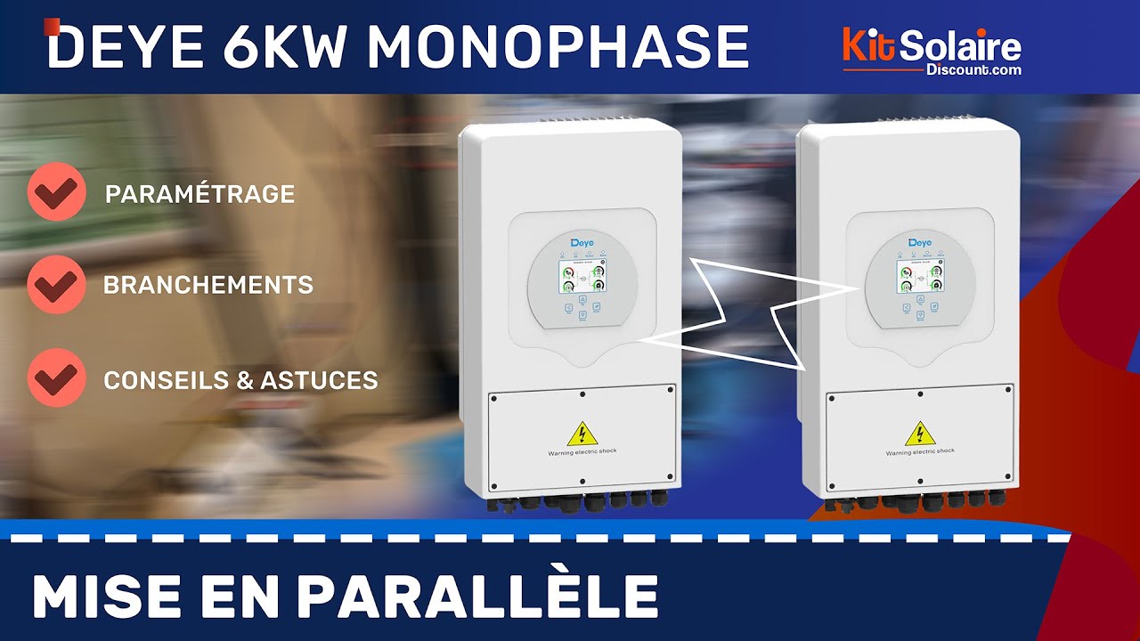 Teste & Paramétrage : Mise en Parallèle de 2 Onduleurs DEYE 6kW en Monophasé