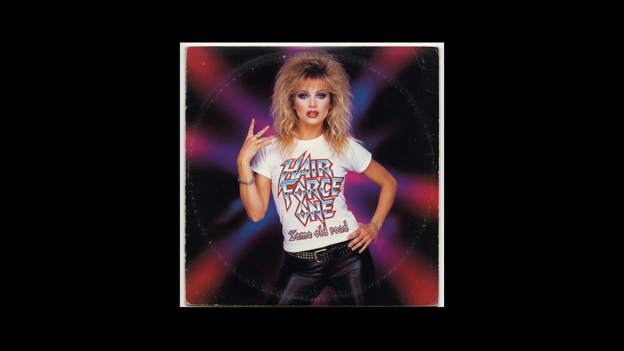 Hair Force One - Same old road