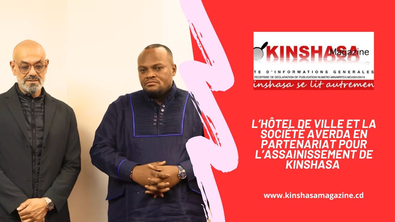 L’hôtel de ville et la société Averda en partenariat pour l’assainissement de Kinshasa