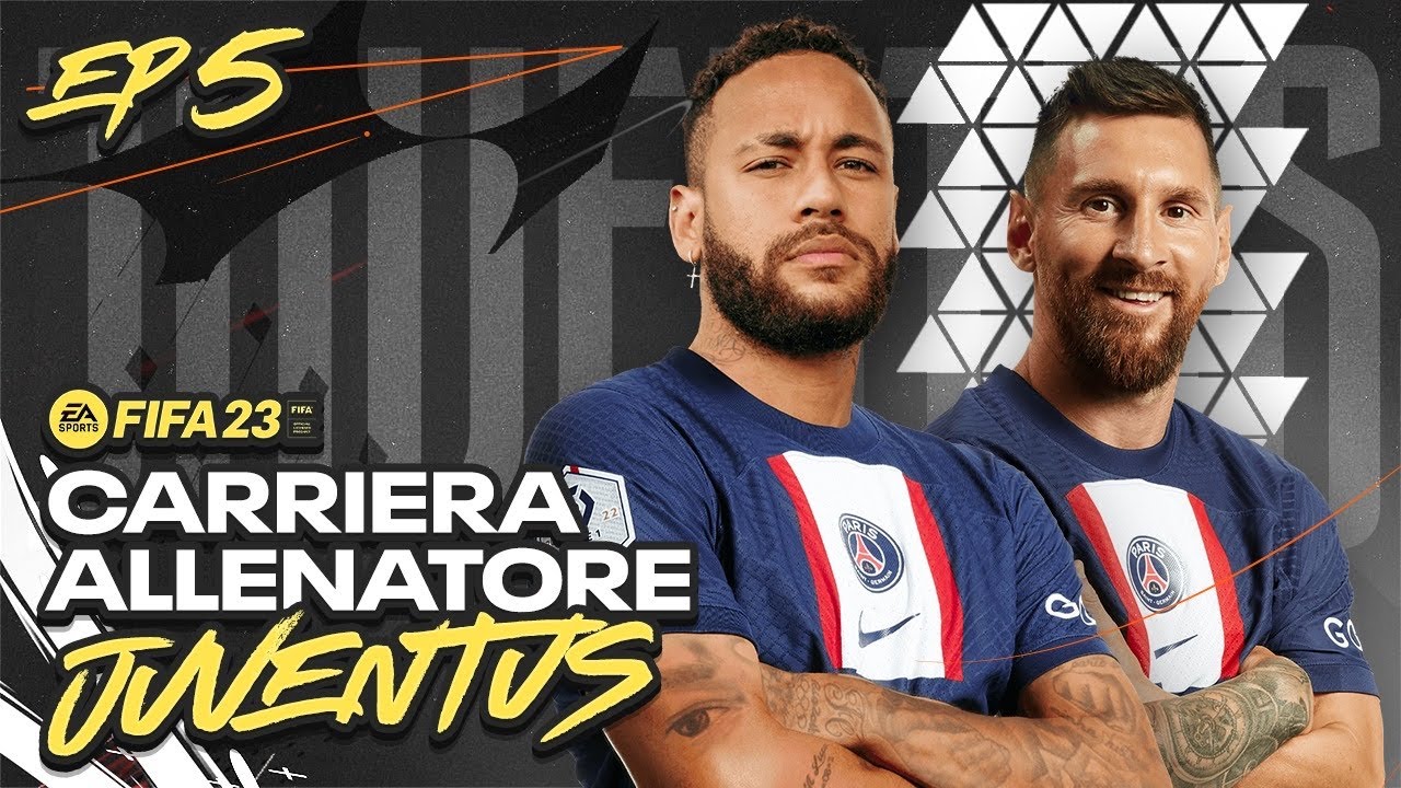 🚨 SFIDIAMO il PSG con MESSI e NEYMAR! FIFA 23 CARRIERA ALLENATORE con la JUVENTUS! EP.5