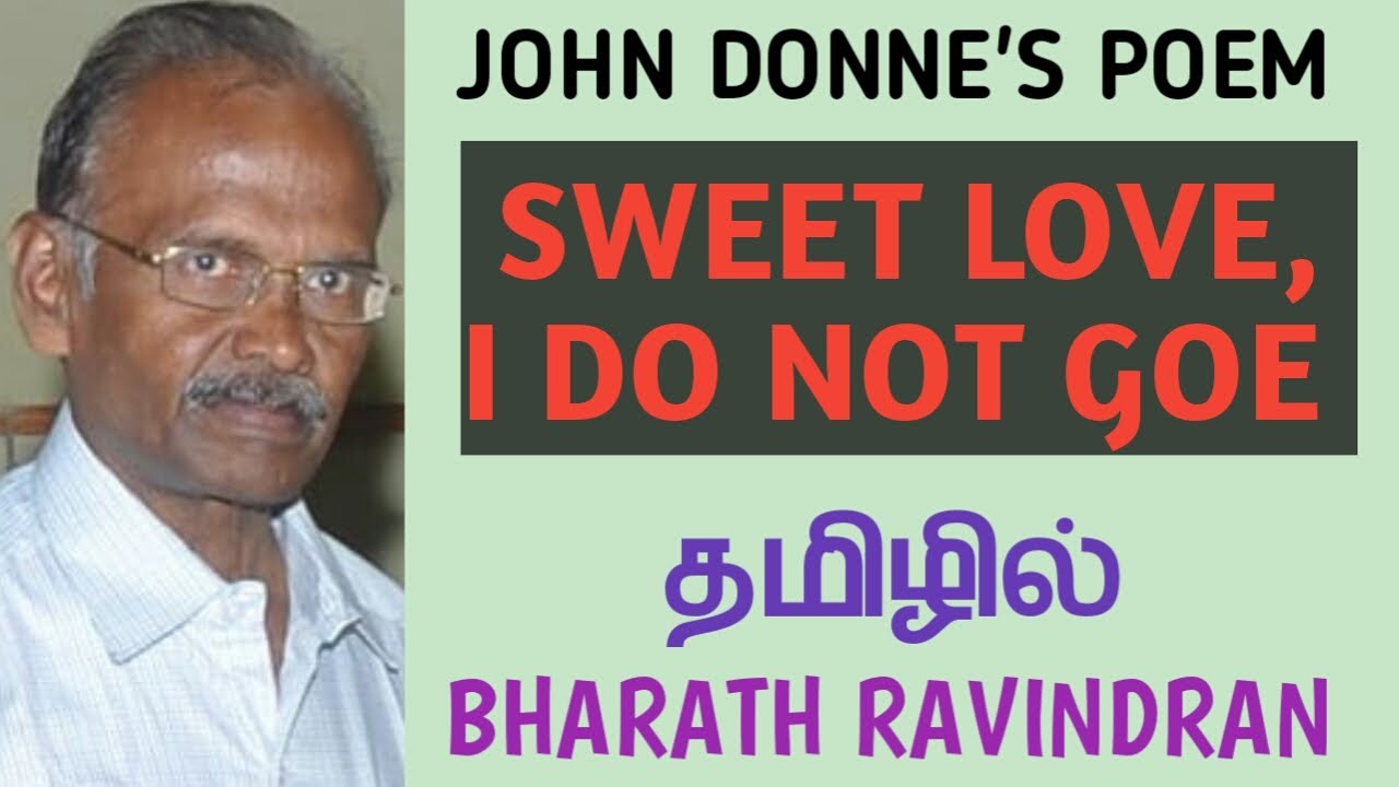 John Donne's Poem 'Song: Sweet Love, I Do Not Goe' / in Tamil / Bharath Ravindran / Bharath Academy