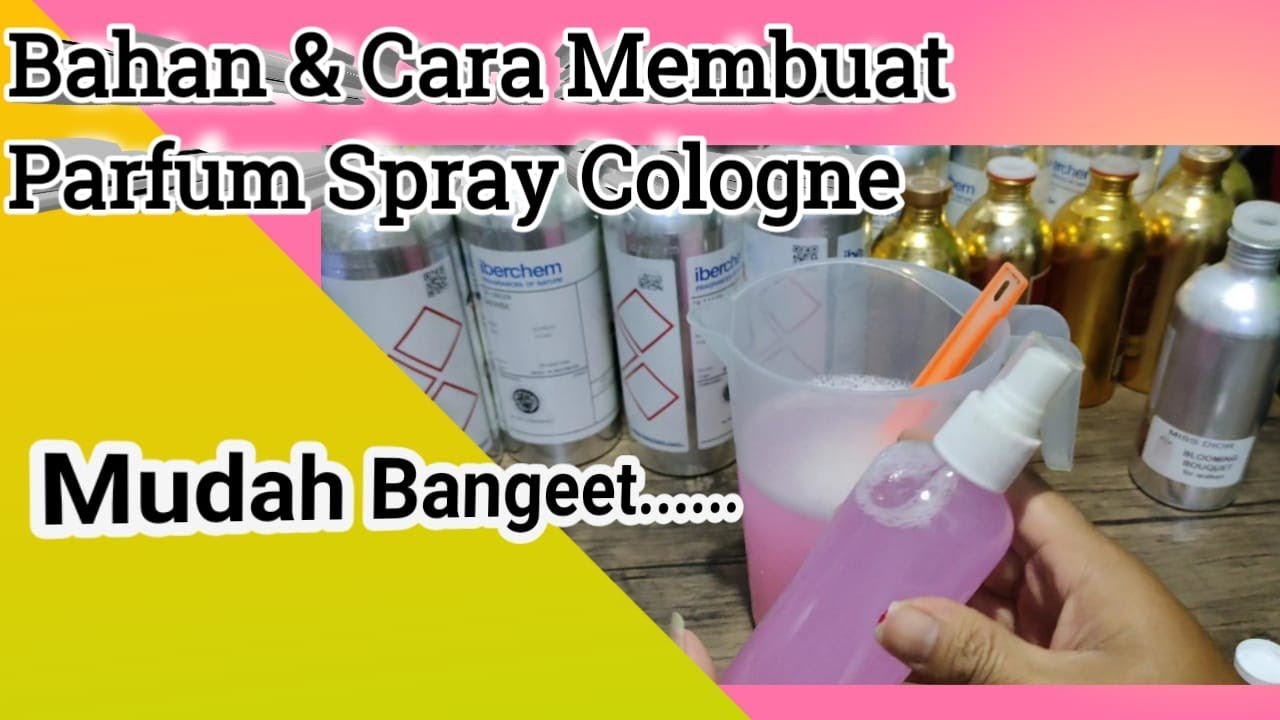 CARA MEMBUAT SPRAY COLOGNE MUDAH.. ANTI GAGAL