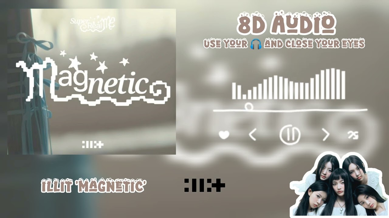 [FULL] ILLIT (아일릿) 'Magnetic' 8D Audio use 🎧 #illit #magnetic #8daudio #kpop #debut #satisfying 