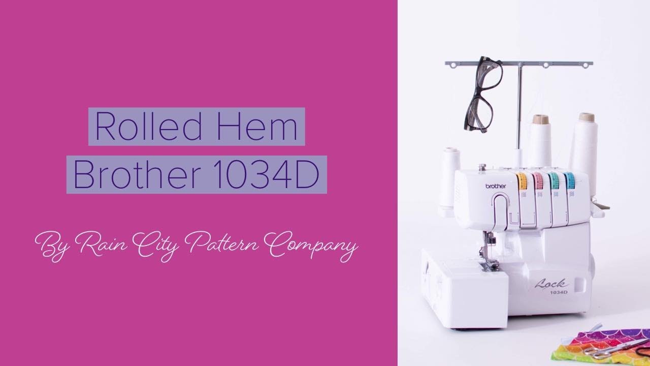 Rolled Hem on Brother 1034D - Quick Set Up