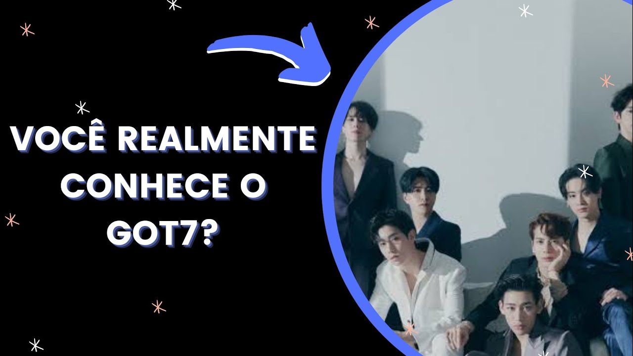 [QUIZ] Você realmente conhece o GOT7?