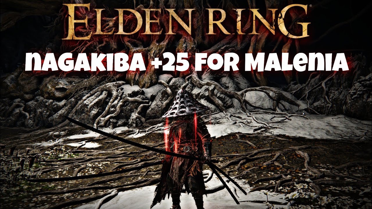 Nagakiba +25 for Malenia