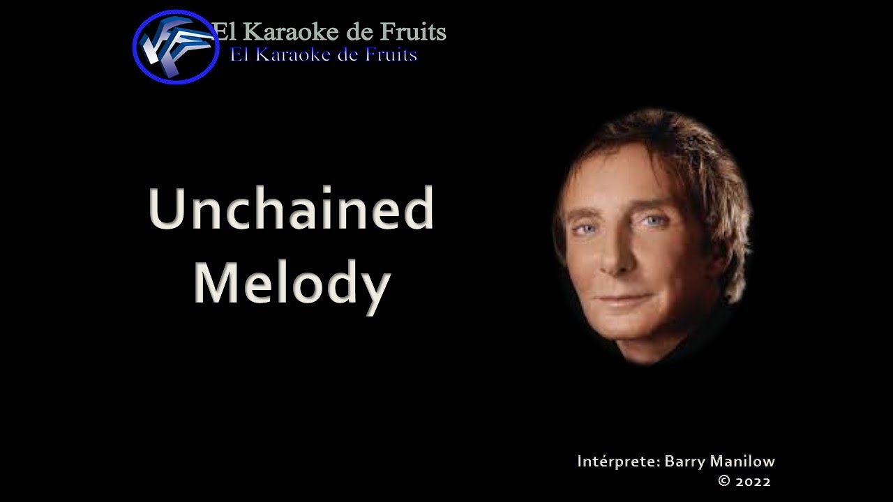Barry Manilow Unchained Melody karaoke