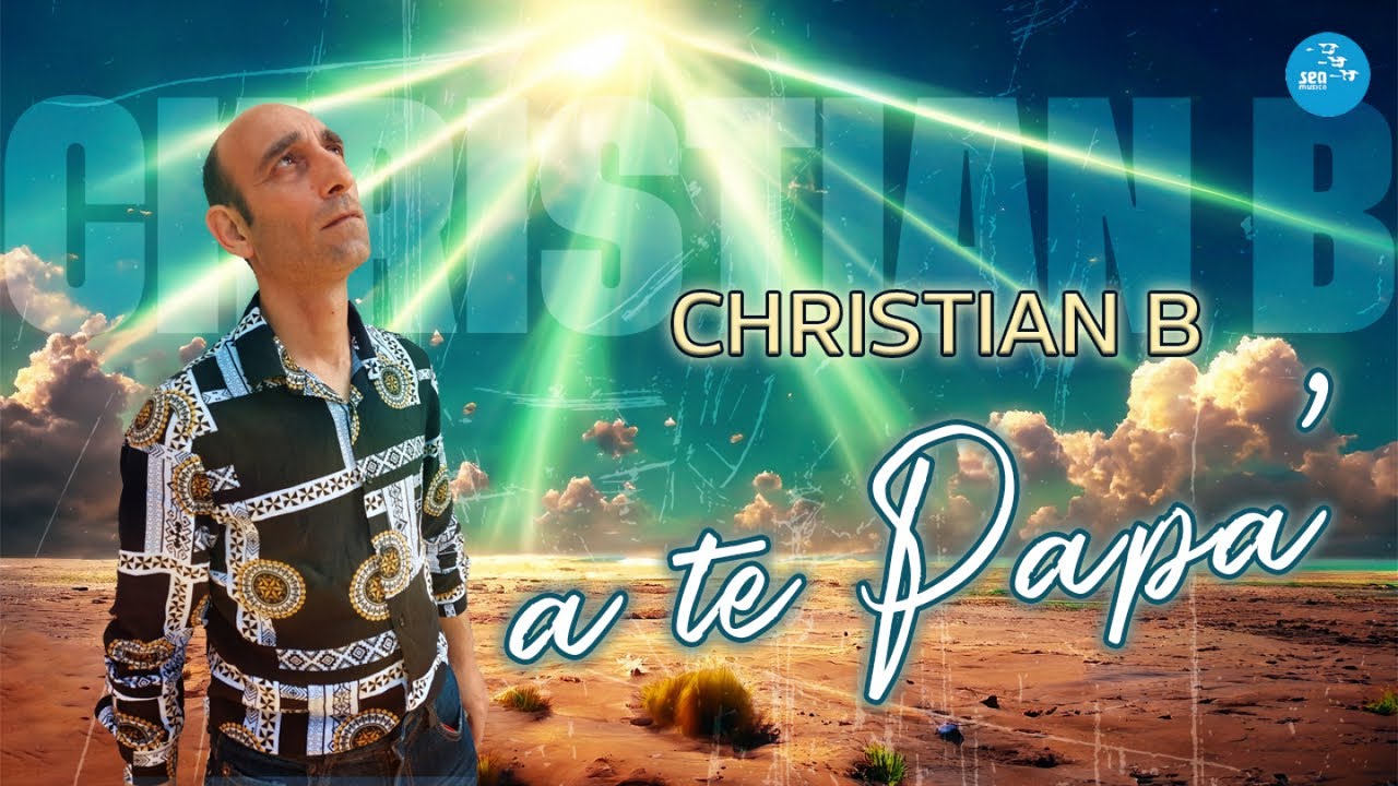 Christian B - A te papa'