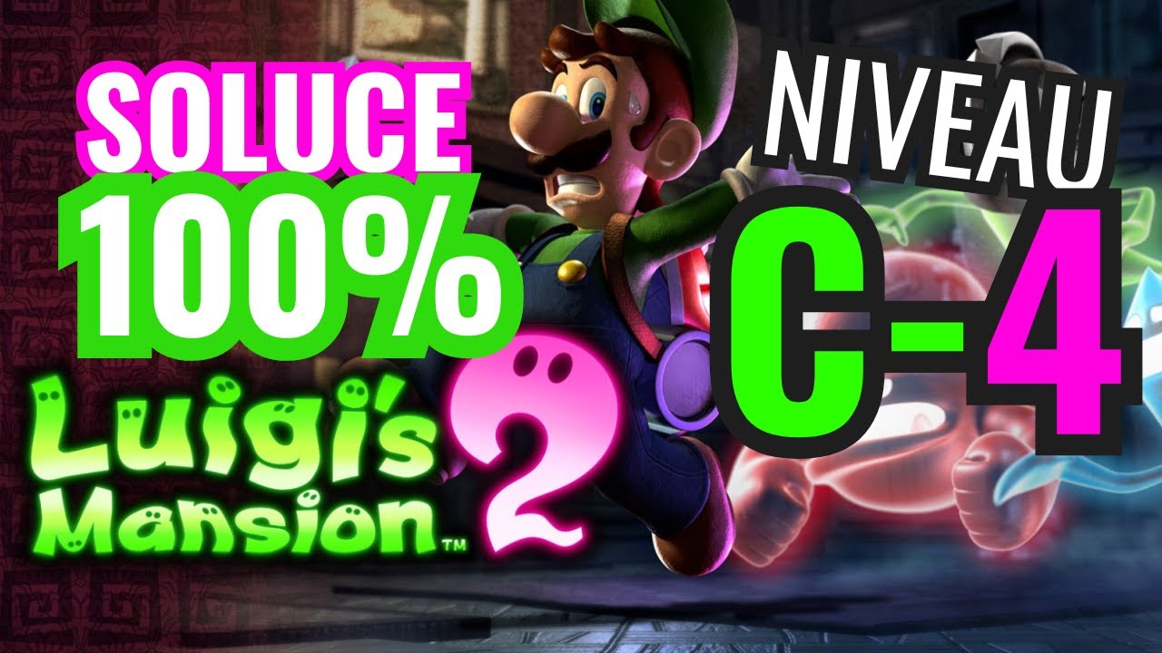 Soluce Luigi's Mansion 2 HD 100% : C-4 La chasse continue