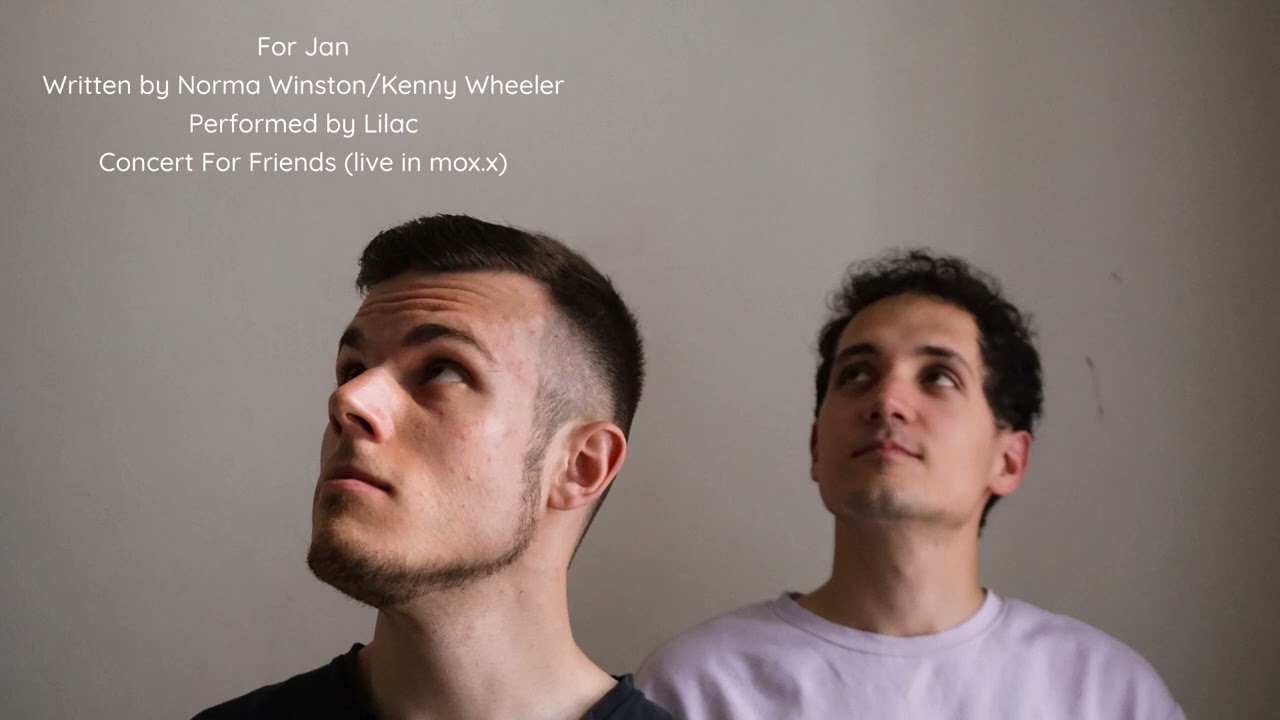 Lilac / Concert For Friends (live at mox.x) / For Jan