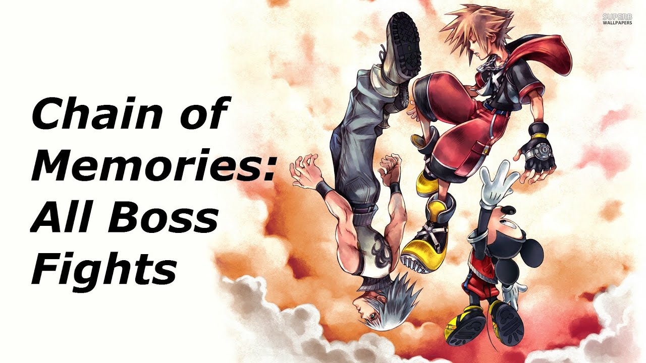 Kingdom Heart Re:Chain of Memories-All Boss Fights [FULL HD]