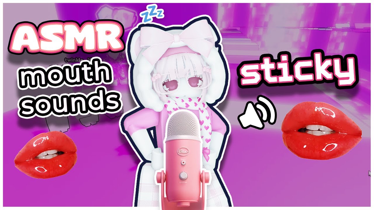 Roblox ASMR 👄TINGLY MOUTH SOUNDS 👄 (tingly + layered + relaxing) 💤