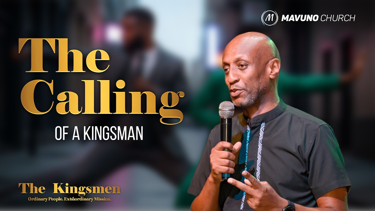 THE KINGSMEN | 1. THE CALLING OF A KINGSMAN