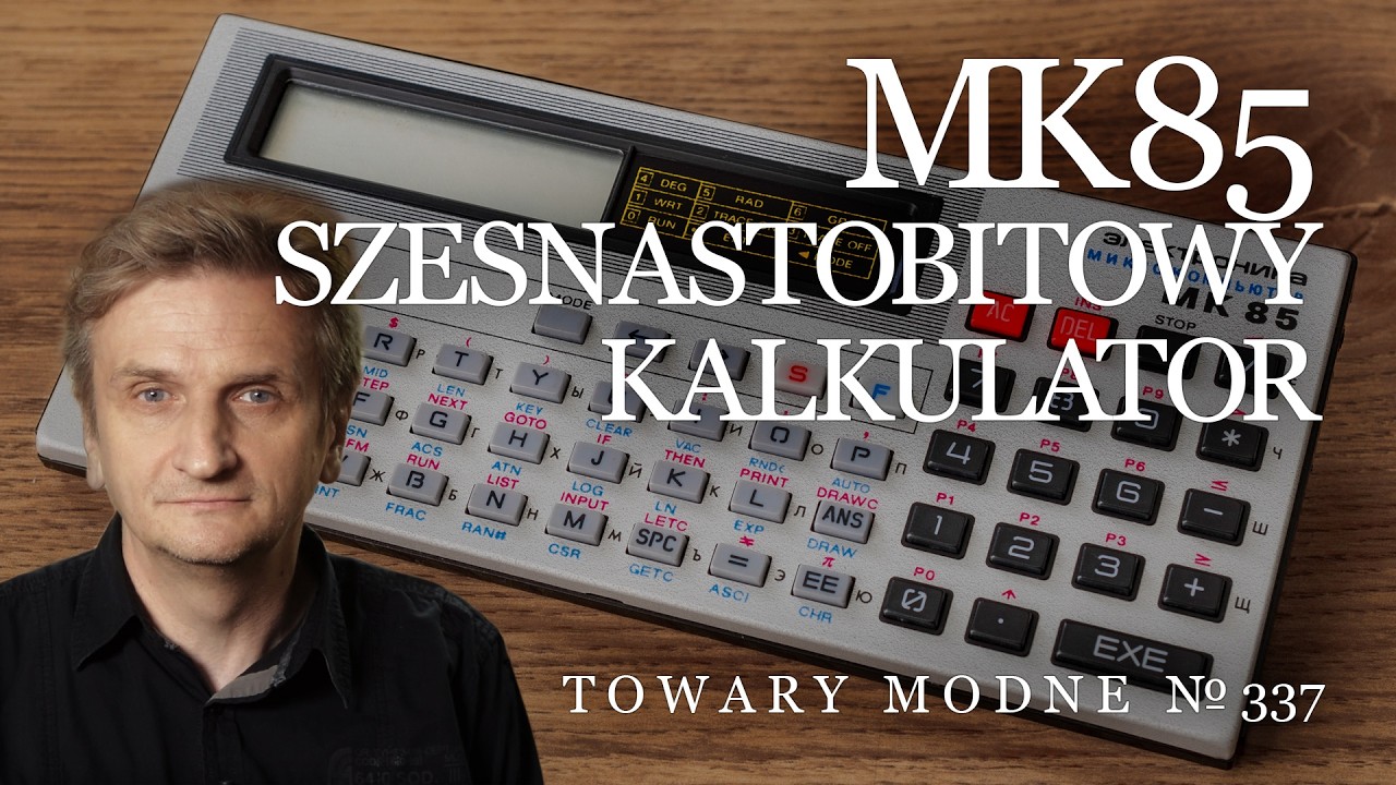 MK85 - szesnastobitowy komputer udający kalkulator [TOWARY MODNE 337]
