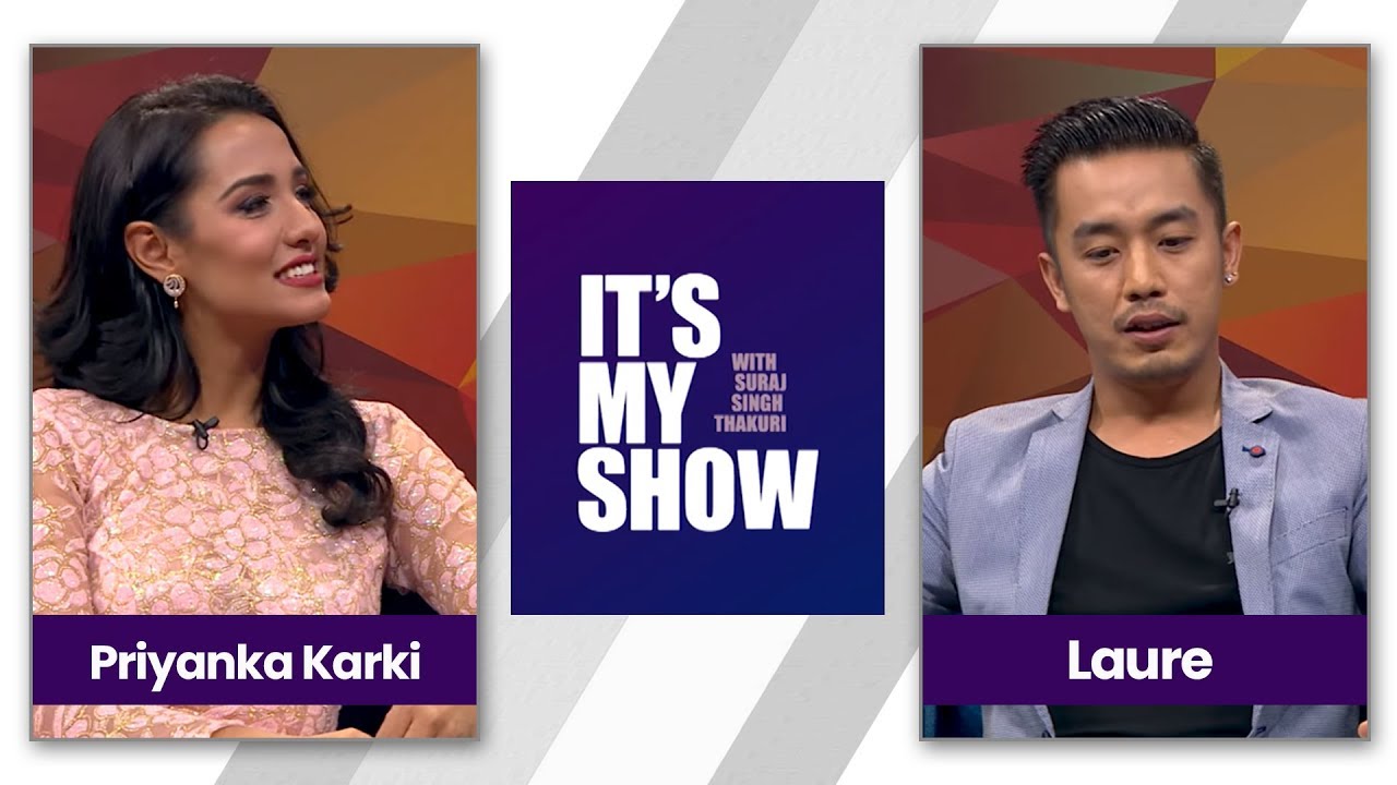Priyanka Karki & Laure (Ashish Rana) | It's my show with Suraj Singh Thakuri | 23 December 2017