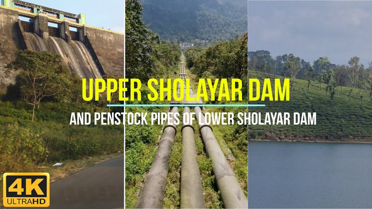 Upper Sholayar Dam Valparai and Penstock of Lower Sholayar || 4K || #sholayardam