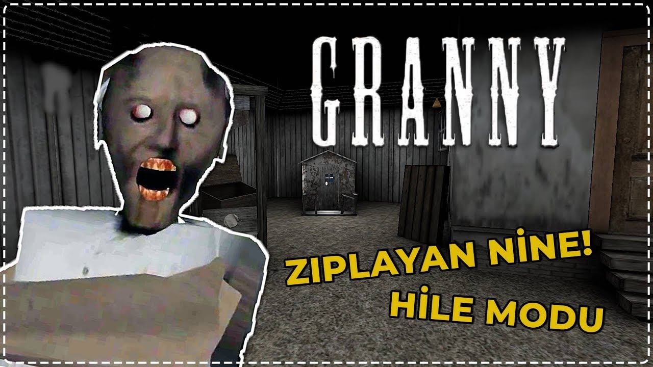 GRANNY ARTIK ZIPLIYOR! - HİLE MODU