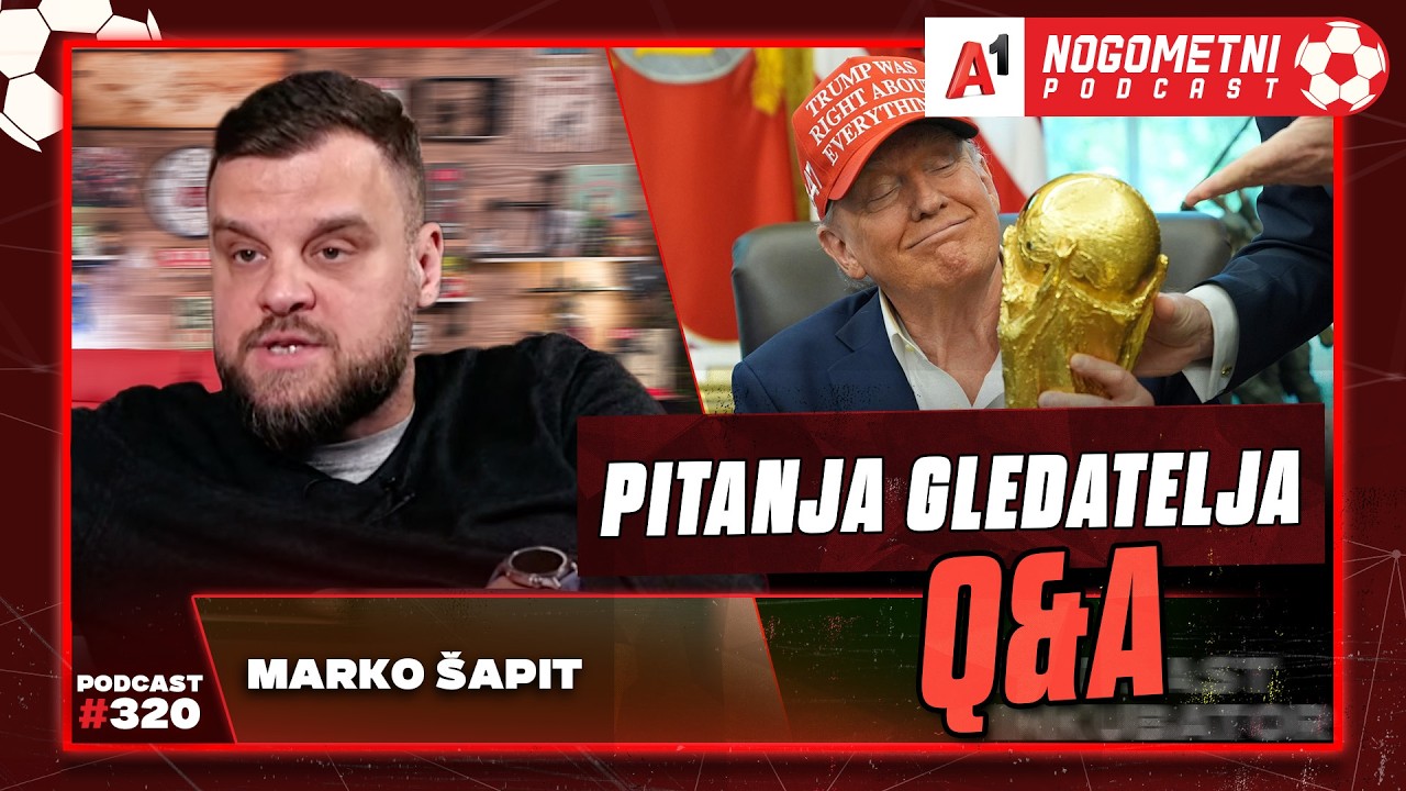 A1 Nogometni Podcast #320 Q&A 320 - Marko Šapit