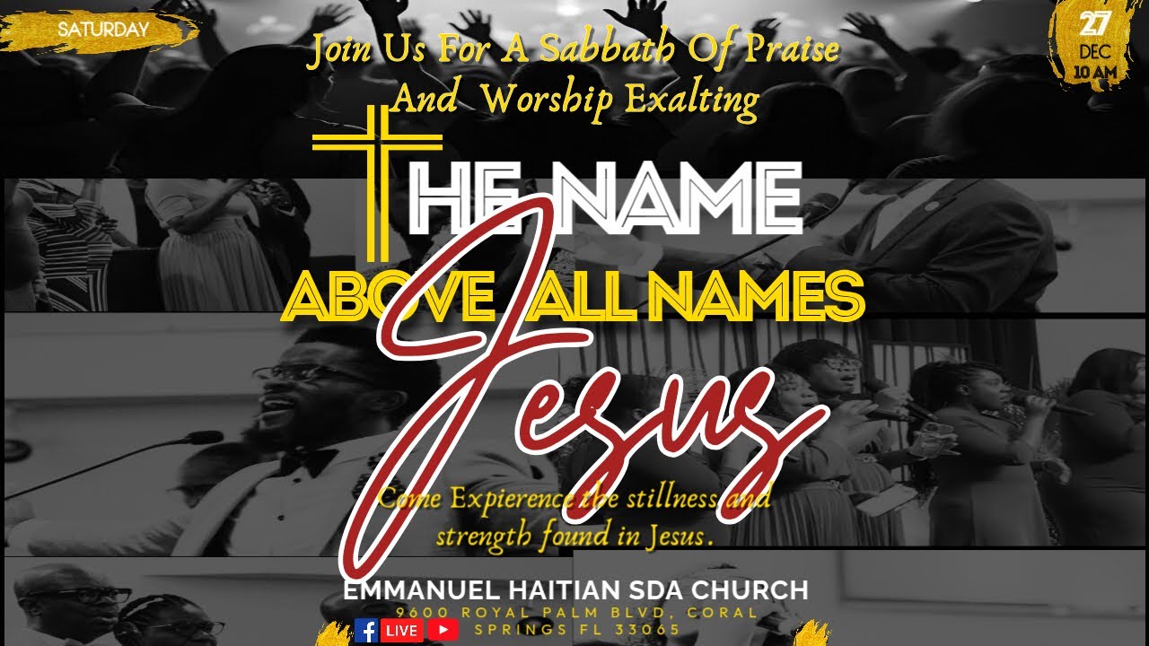 Emmanuel Haitian SDA Church | Dec 27, 25 | Music Program | The Name Above All Names Jesus | Sabbath