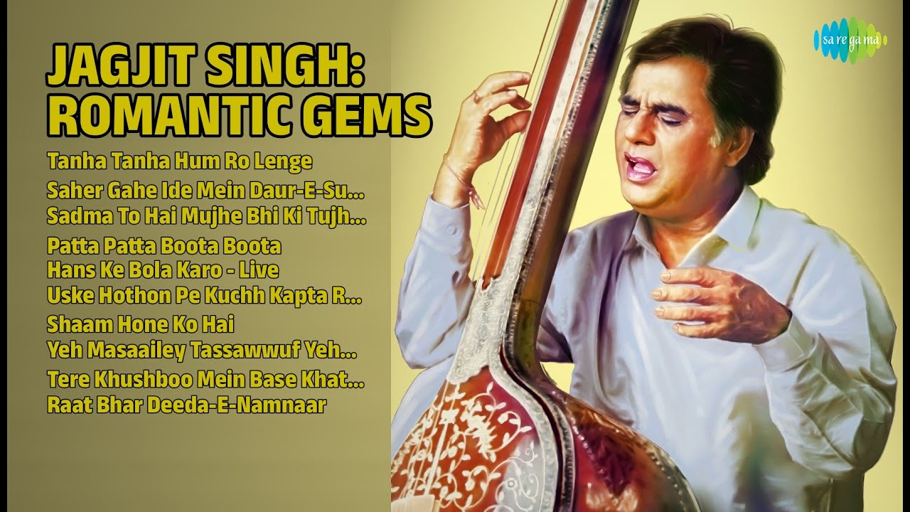 Jagjit Singh Songs | Tanha Tanha Hum | Patta Patta Boota Boota | Shaam Hone Ko Hai | Evergreen Songs
