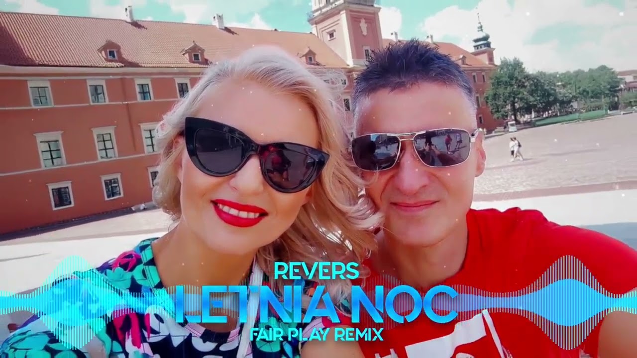 REVERS - LETNIA NOC (REMIX FAIR PLAY) Nowość 2025