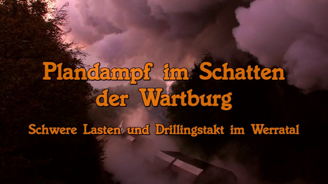 Trailer - Plandampf im Schatten der Wartburg