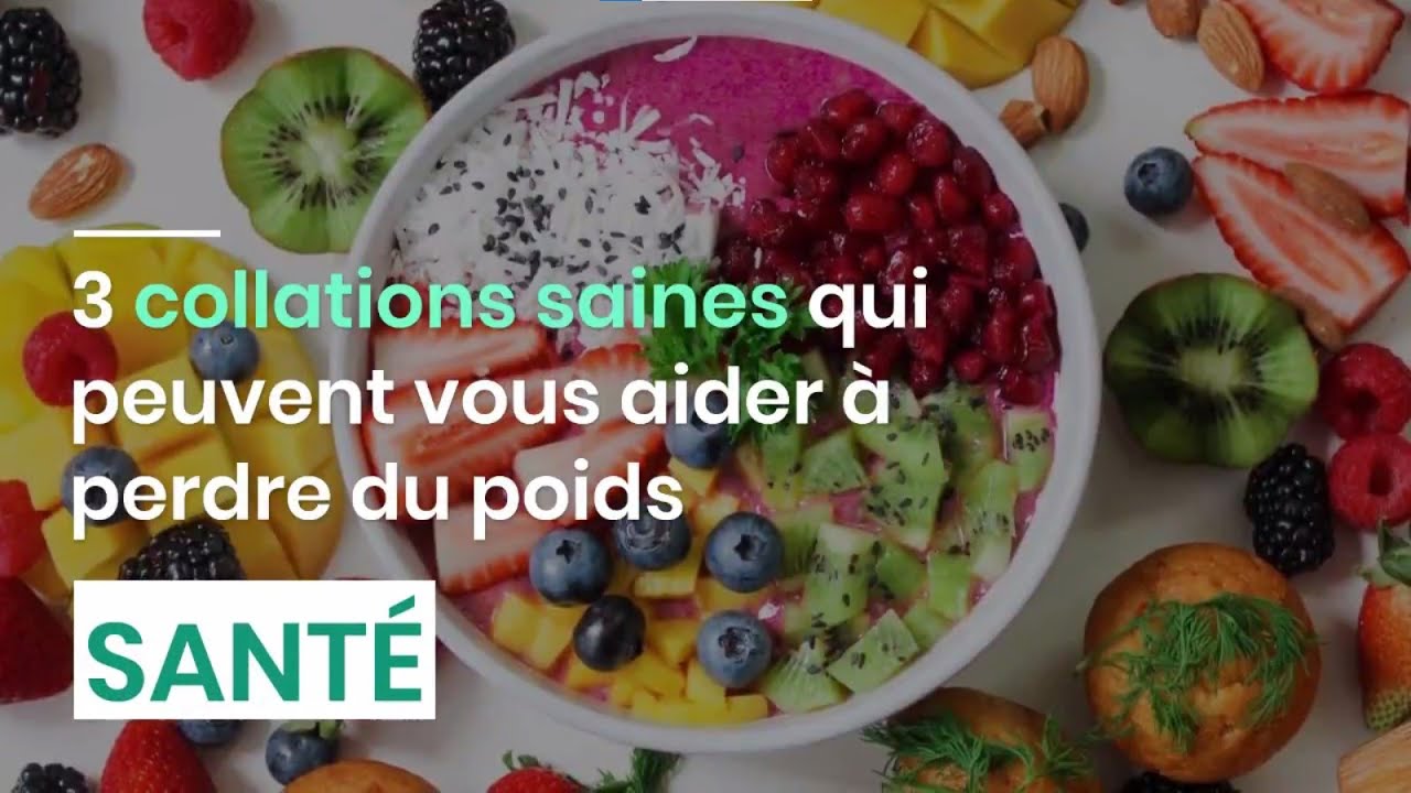 3 collations saines qui peuvent vous aider &agrave; perdre du poids