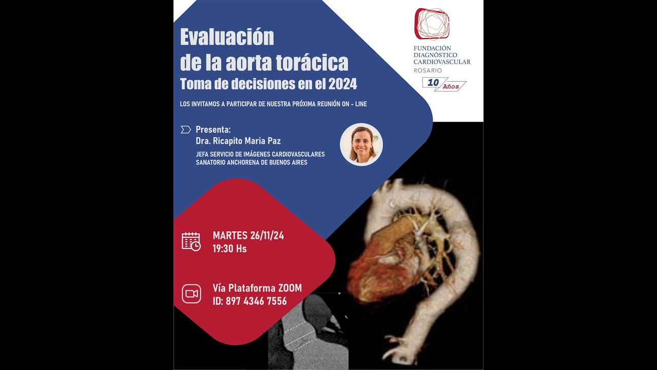 Evaluación de Aorta Torácica, decisiones 2024. Dra. María Paz Ricapito - 15° ATENEO 2024 FDCVR