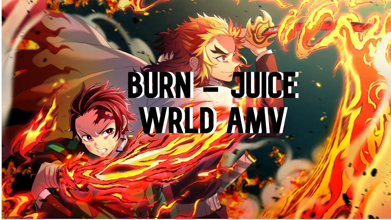 Burn - Juice WRLD AMV [DEMON SLAYER AMV]