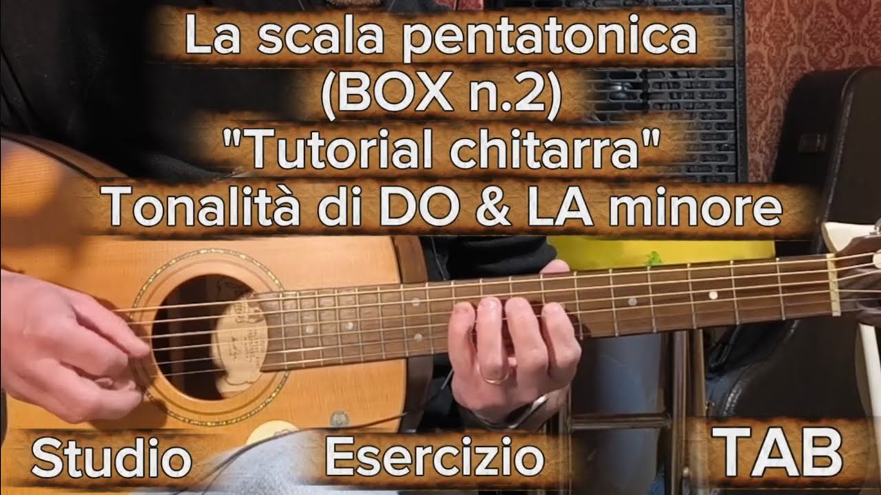 La scala pentatonica (BOX n.2) in tonalità di DO & LA minore. TUTORIAL 🎸