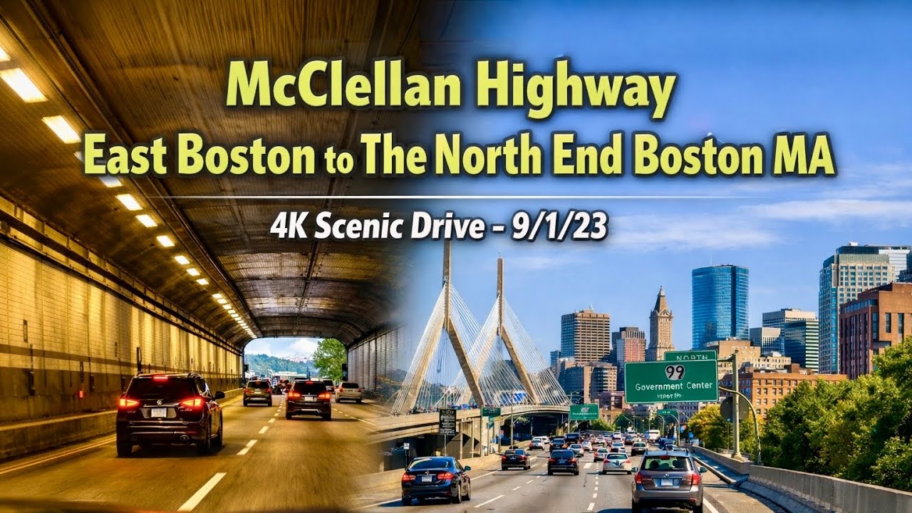 🚖 McClellan Highway East Boston to The North End Boston MA | 4K Scenic Drive - 9/1/23