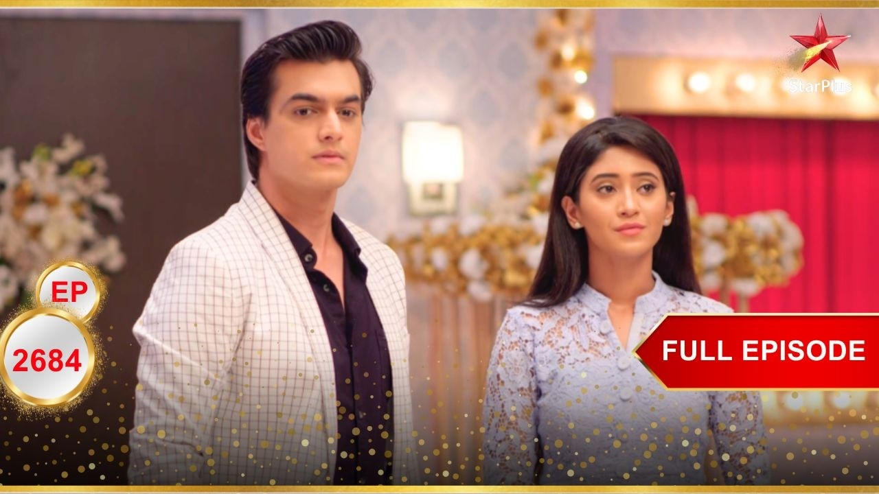 Kartik और Naira को याद आया अतीत! | Full Ep. 2684 | Yeh Rishta Kya Kehlata Hai