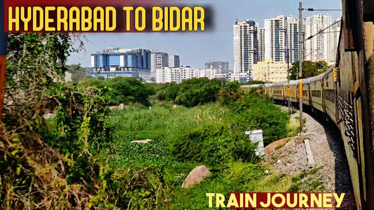 HYDERABAD TO BIDAR | 17647 - Purna Express Train Journey