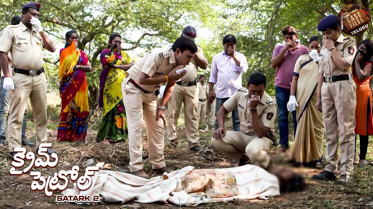 అడవిలో దొరికిన బాలిక మృతదేహం ముక్కలు | Crime Patrol Telugu 2025 | New Full Episode