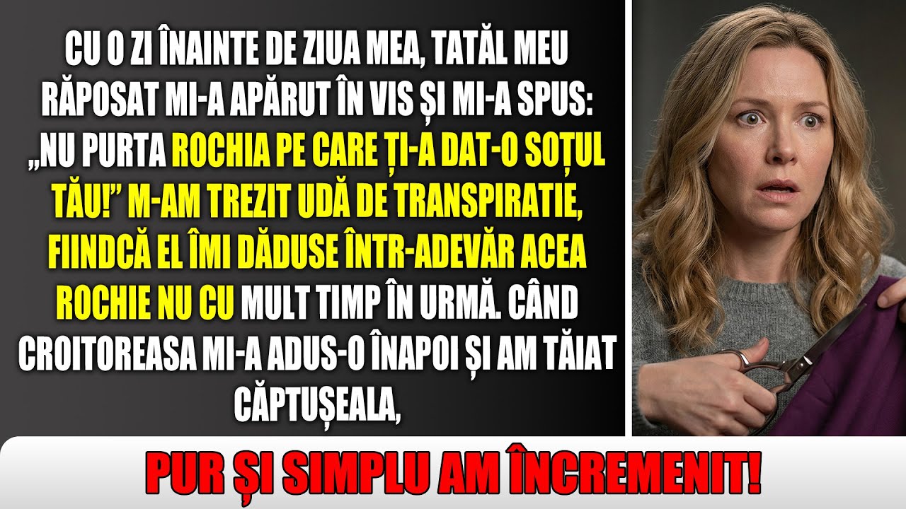 În visul meu, tata, decedat, a zis „Nu purta rochia aia pe care ți-a dat-o.” Când m-am trezit…