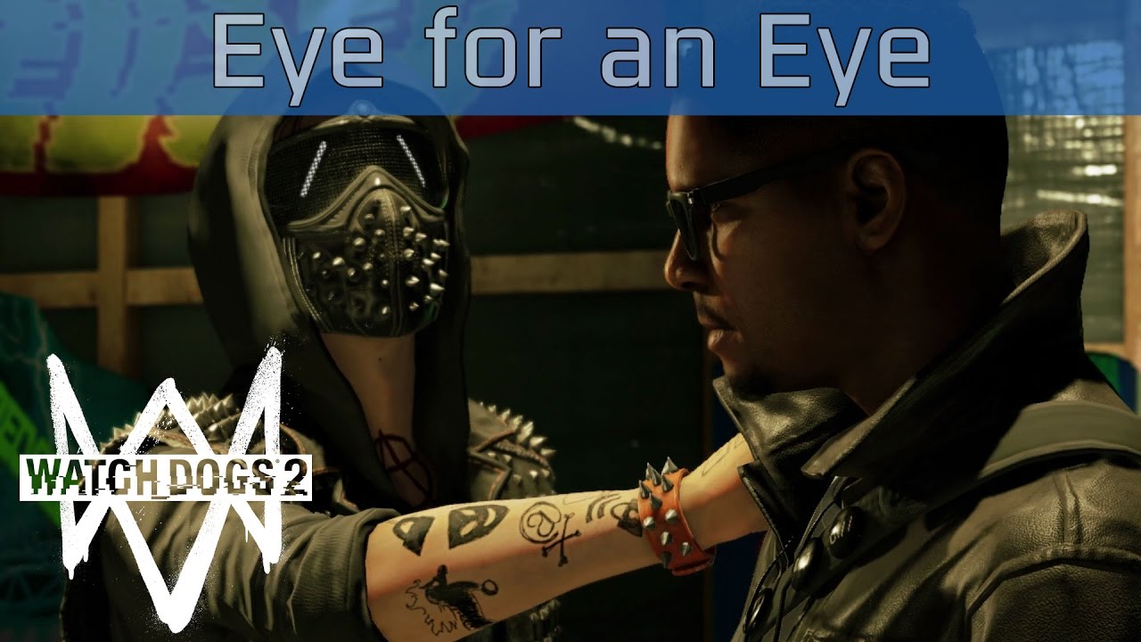 Watch Dogs 2 - Eye for an Eye Walkthrough [HD 1080P]