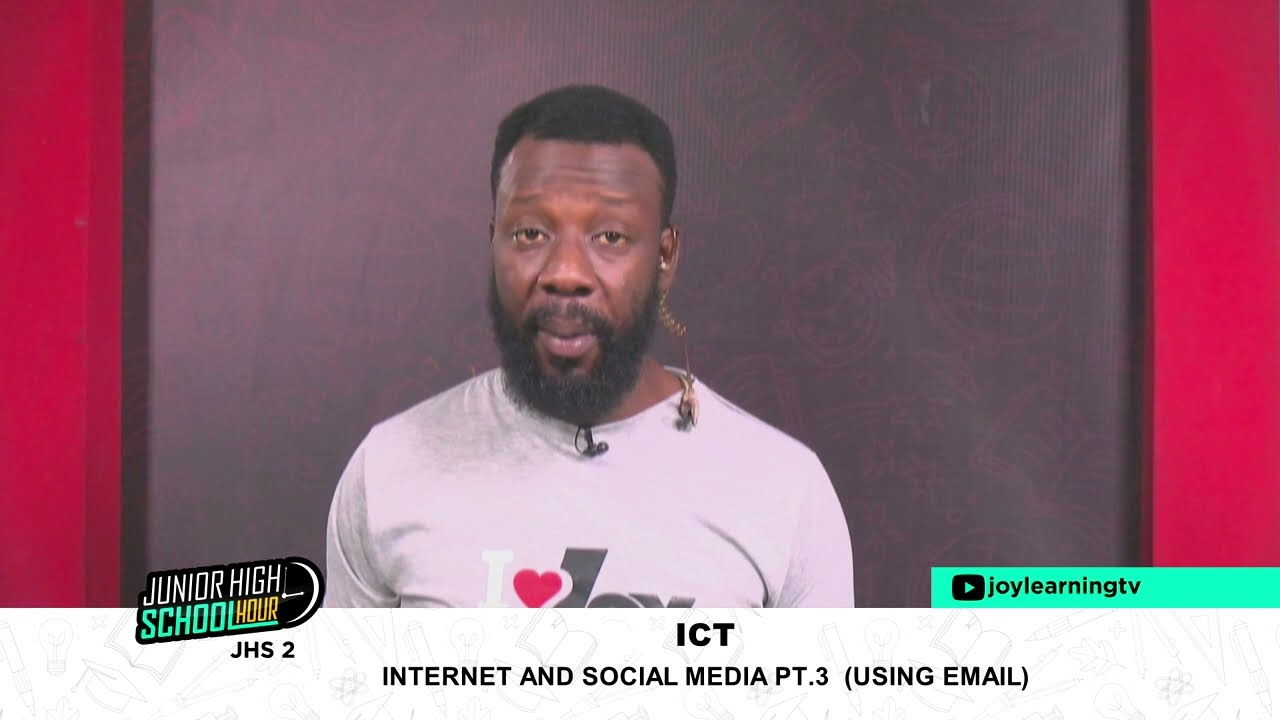 JHS 2 - ICT - Internet and Social Media pt. 3  Using Email