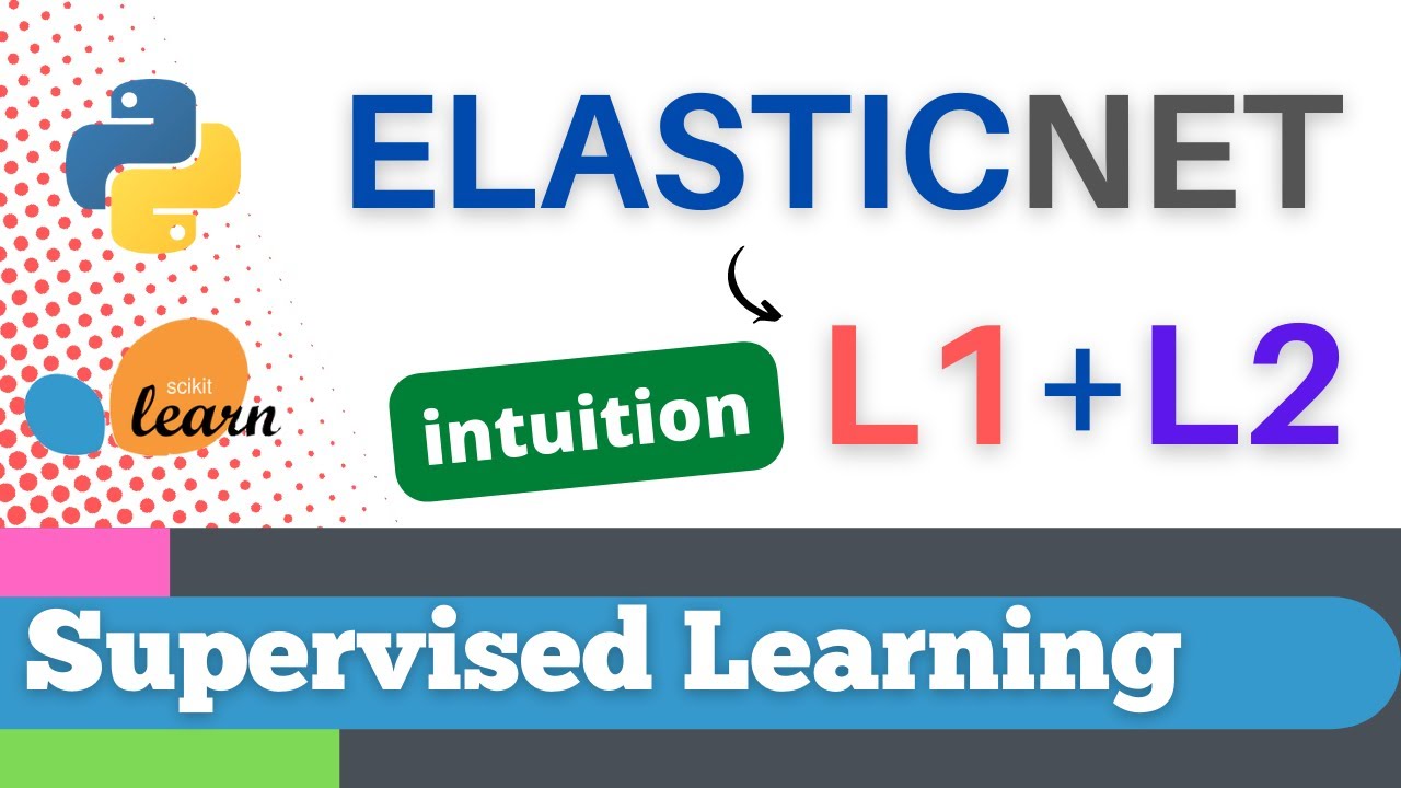 #33: Scikit-learn 30:Supervised Learning 8:  Intuition for ElasticNet